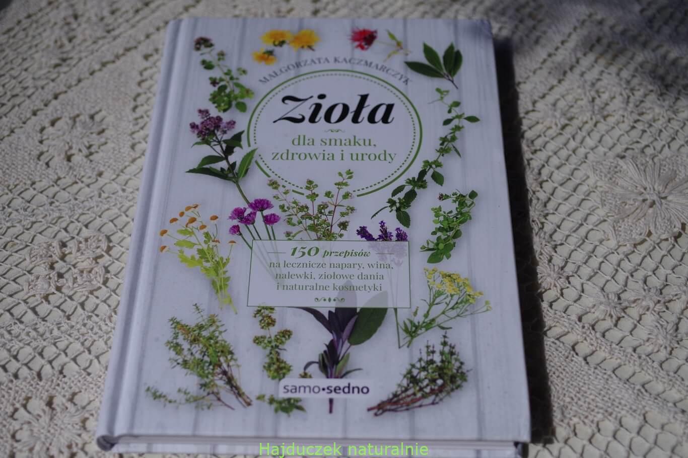 zioła dla smaku, zdrowia i urody